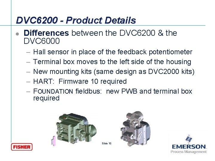DVC 6200 - Product Details l Differences between the DVC 6200 & the DVC