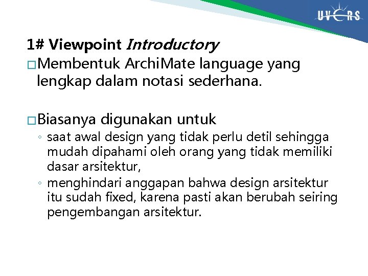 1# Viewpoint Introductory � Membentuk Archi. Mate language yang lengkap dalam notasi sederhana. �