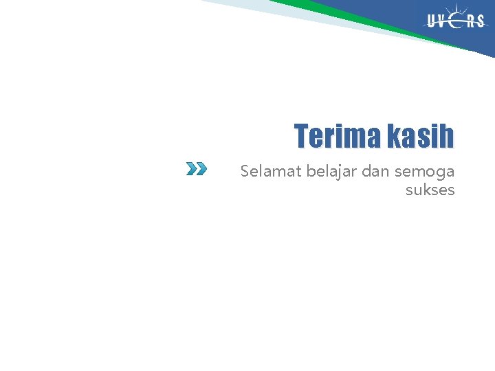 Terima kasih Selamat belajar dan semoga sukses 