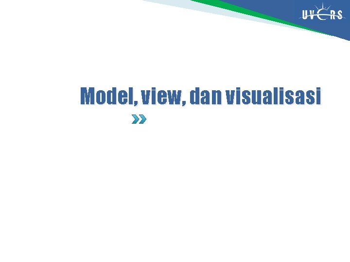 Model, view, dan visualisasi 