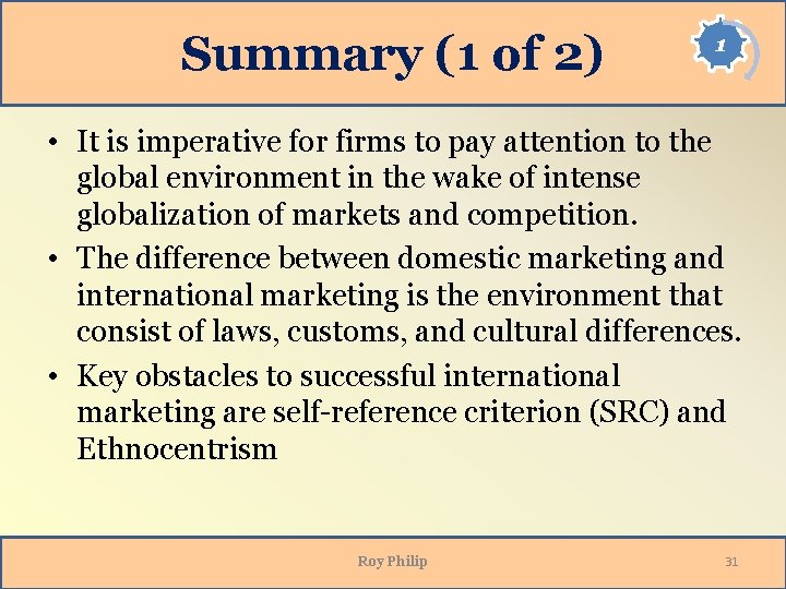Summary (1 of 2) 1 • It is imperative for firms to pay attention Summary (1 of 2) 1 • It is imperative for firms to pay attention