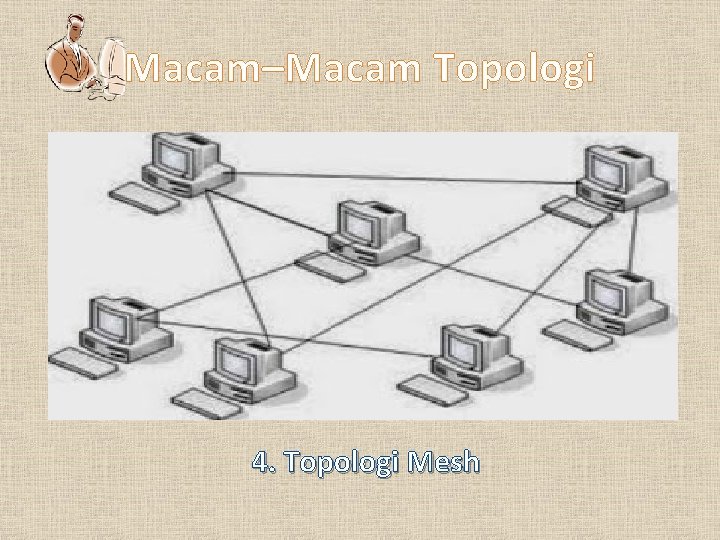 Macam–Macam Topologi 4. Topologi Mesh 