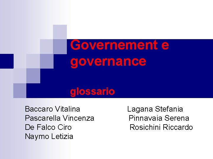 Governement e governance glossario Baccaro Vitalina Pascarella Vincenza De Falco Ciro Naymo Letizia Lagana