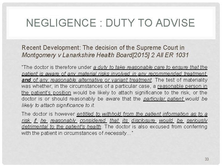 NEGLIGENCE : DUTY TO ADVISE Recent Development: The decision of the Supreme Court in NEGLIGENCE : DUTY TO ADVISE Recent Development: The decision of the Supreme Court in