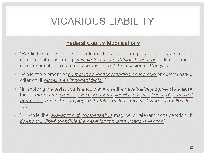 VICARIOUS LIABILITY Federal Court’s Modifications • “We first consider the test of relationships akin VICARIOUS LIABILITY Federal Court’s Modifications • “We first consider the test of relationships akin