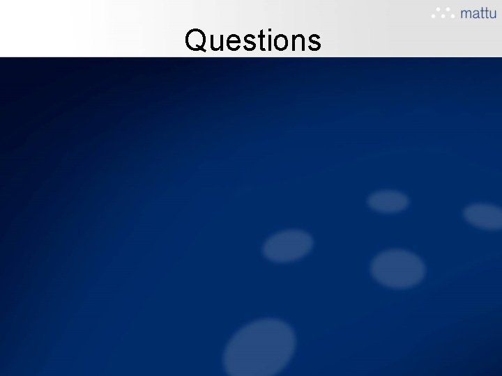 Questions Questions
