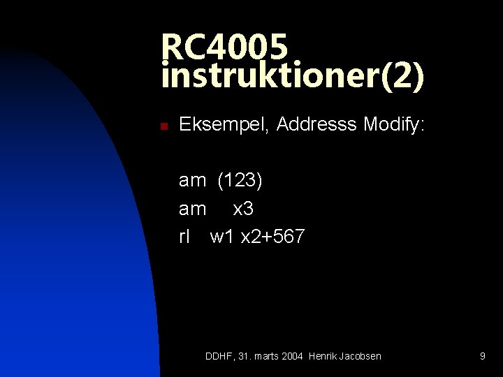 RC 4005 instruktioner(2) n Eksempel, Addresss Modify: am (123) am x 3 rl w