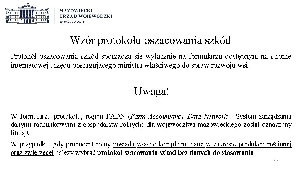 Wzór protokołu oszacowania szkód Protokół oszacowania szkód sporządza się wyłącznie na formularzu dostępnym na