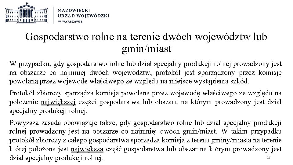 Gospodarstwo rolne na terenie dwóch województw lub gmin/miast W przypadku, gdy gospodarstwo rolne lub