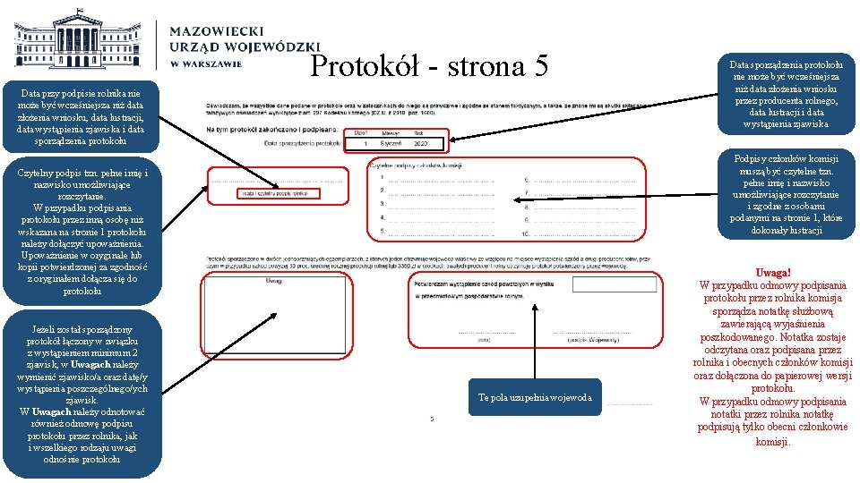 Protokół - strona 5 Data przy podpisie rolnika nie może być wcześniejsza niż data