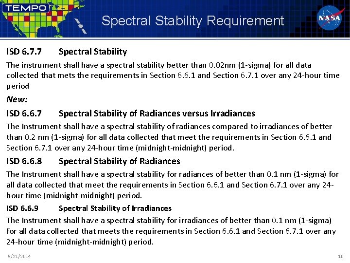 Spectral Stability Requirement ISD 6. 7. 7 Spectral Stability The instrument shall have a