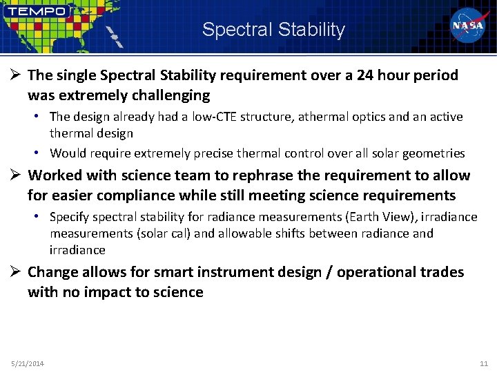 Spectral Stability Ø The single Spectral Stability requirement over a 24 hour period was