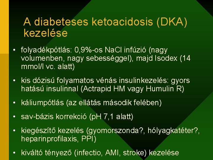 A cukorbetegség rettegett szövődménye: a ketoacidózis
