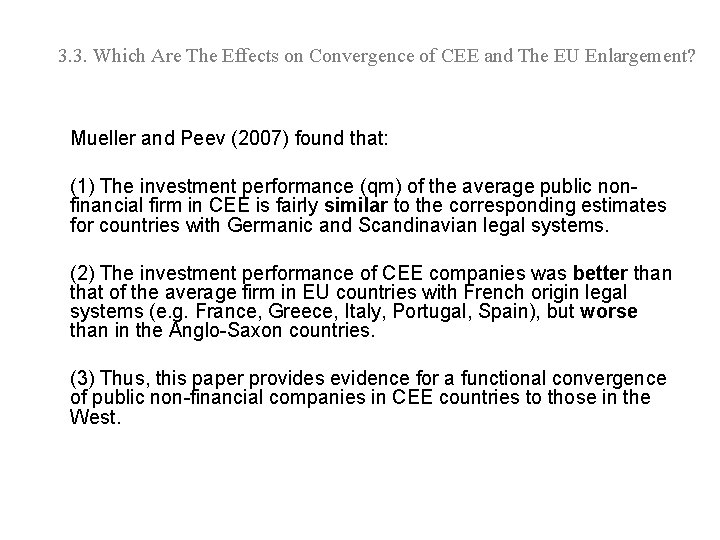 3. 3. Which Are The Effects on Convergence of CEE and The EU Enlargement?