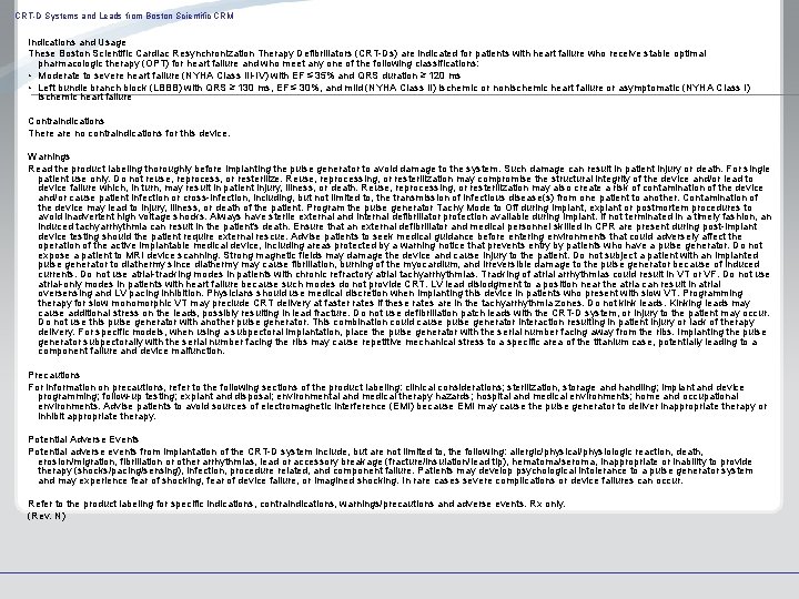CRT-D Systems and Leads from Boston Scientific CRM Indications and Usage These Boston Scientific