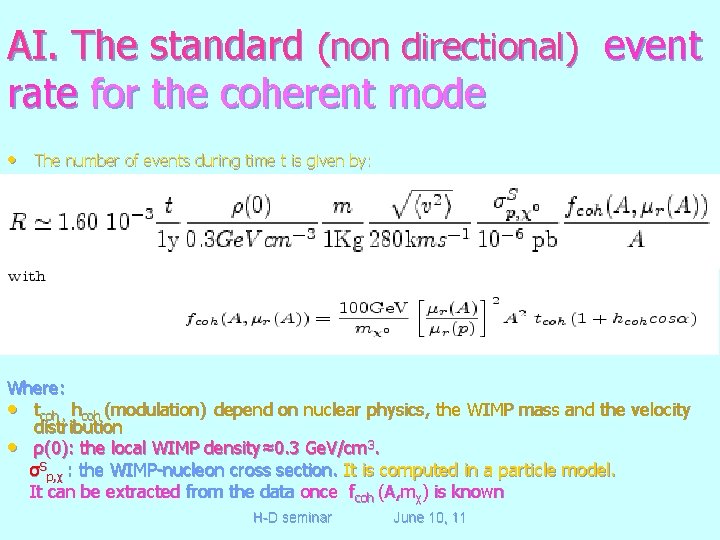 AI. The standard (non directional) event rate for the coherent mode • The number