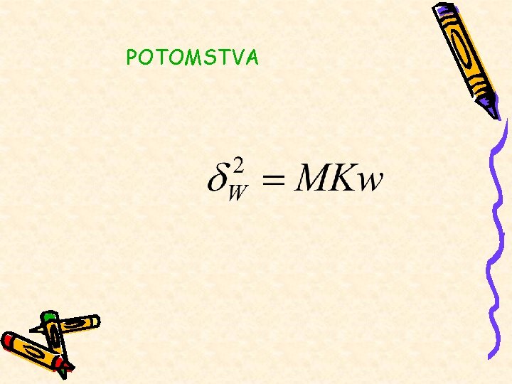 POTOMSTVA 