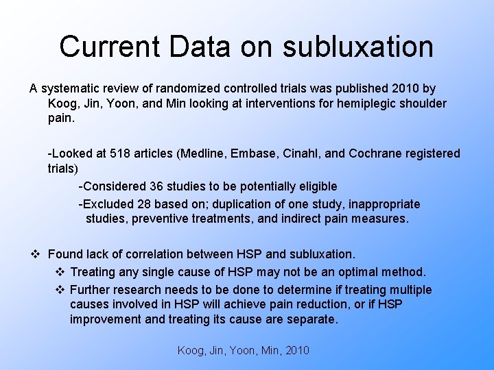 Current Data on subluxation A systematic review of randomized controlled trials was published 2010