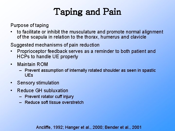 Taping and Pain Purpose of taping • to facilitate or inhibit the musculature and