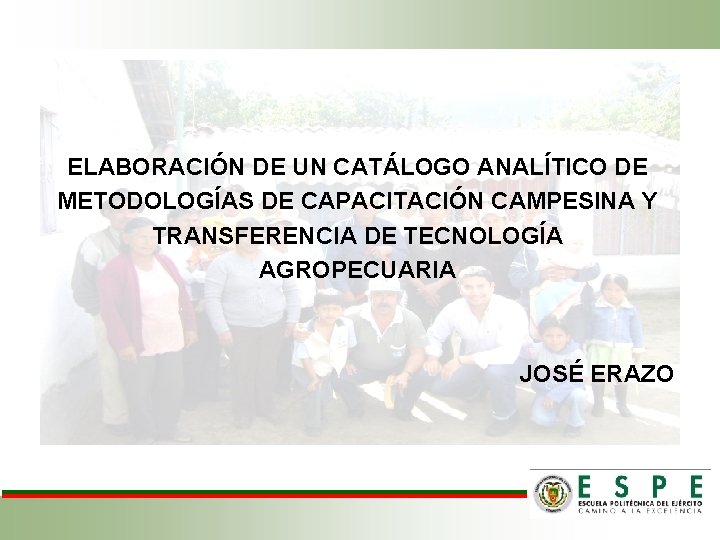  • ELE ELABORACIÓN DE UN CATÁLOGO ANALÍTICO DE METODOLOGÍAS DE CAPACITACIÓN CAMPESINA Y