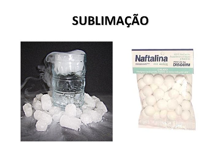 SUBLIMAÇÃO SUBLIMAÇÃO