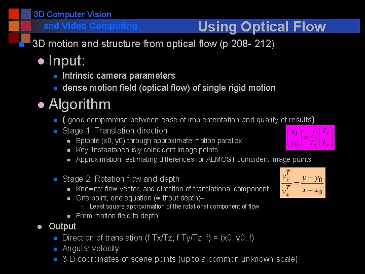3 D Computer Vision and Video Computing n Using Optical Flow 3 D motion