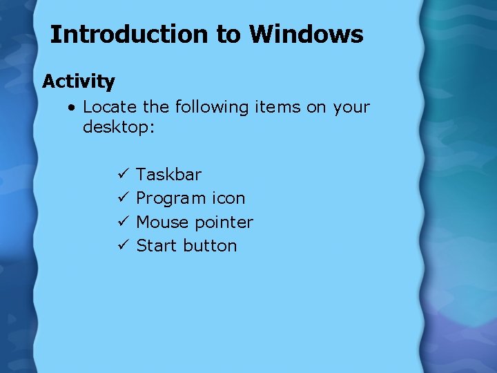 Windows Desktop Parts Computer Activity Basic Computer Skills Windows the Internet Introduction to