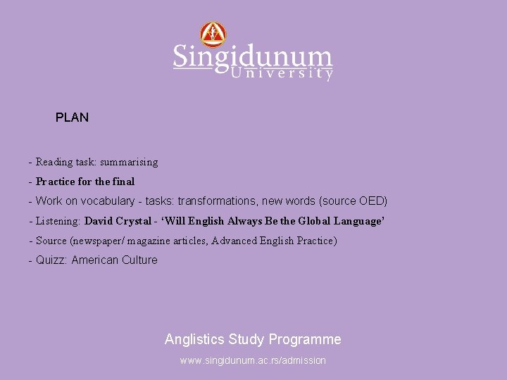 Anglistics Study Programme PLAN - Reading task: summarising - Practice for the final -
