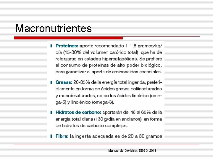 Macronutrientes Manual de Geriatria, SEGG 2011 