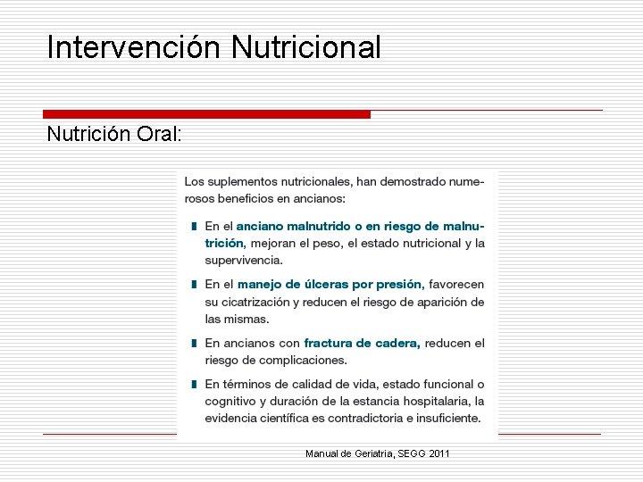 Intervención Nutricional Nutrición Oral: Manual de Geriatria, SEGG 2011 