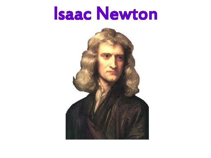 Isaac Newton 