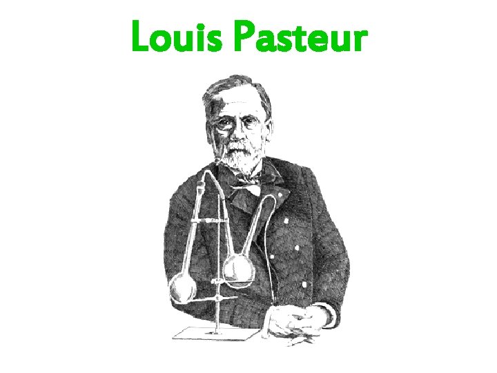 Louis Pasteur 