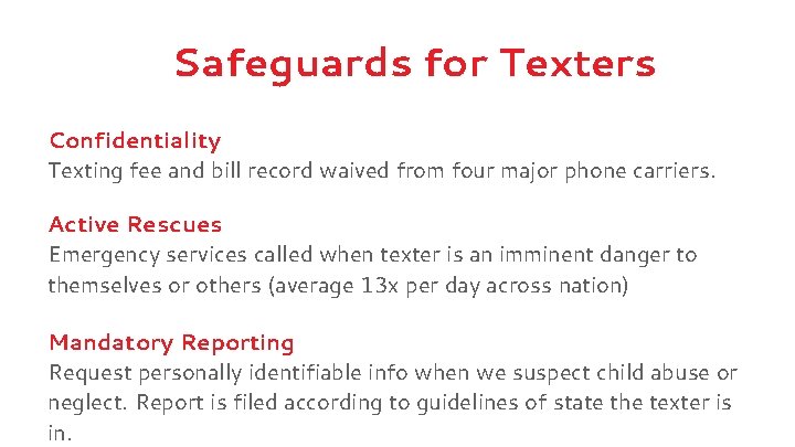 Safeguards for Texters Confidentiality Texting fee and bill record waived from four major phone