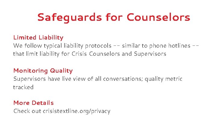 Safeguards for Counselors Limited Liability We follow typical liability protocols -- similar to phone