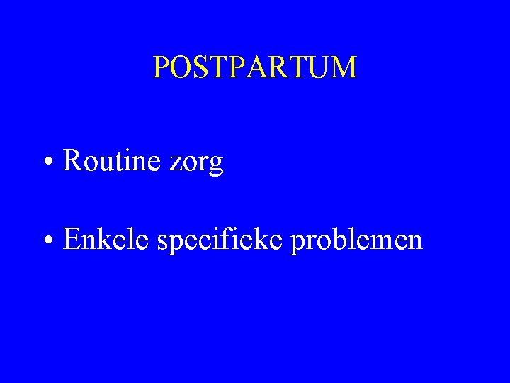 Postpartumrichtlijnen Ivm Short Stay Dienst Gynaecologie Nieuwigheden Prenataal