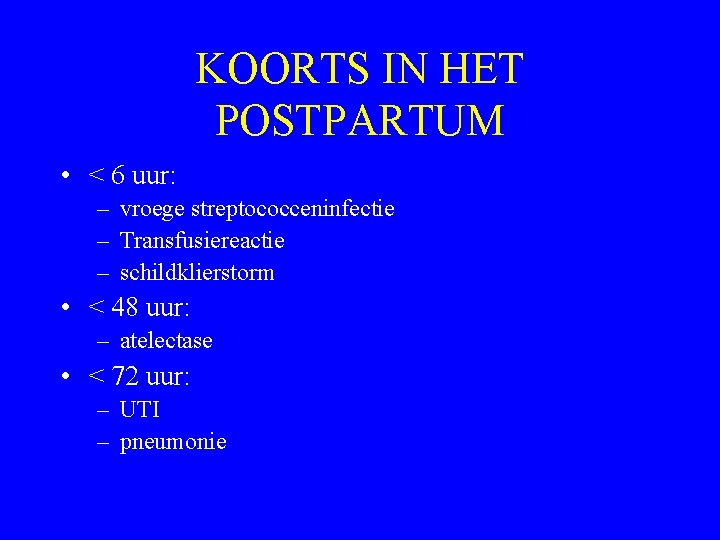 Postpartum rillingen dagen later