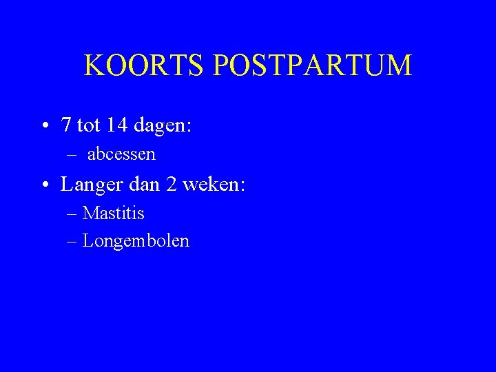 Postpartumrichtlijnen Ivm Short Stay Dienst Gynaecologie Nieuwigheden Prenataal