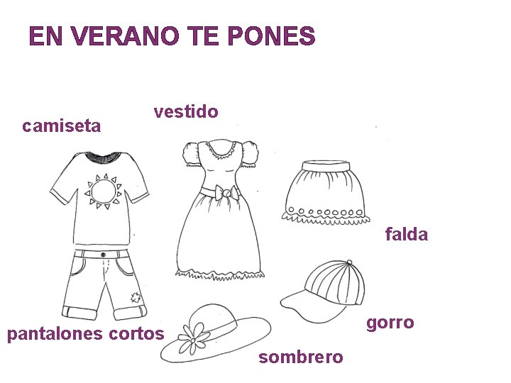 EN VERANO TE PONES camiseta vestido falda gorro pantalones cortos sombrero 