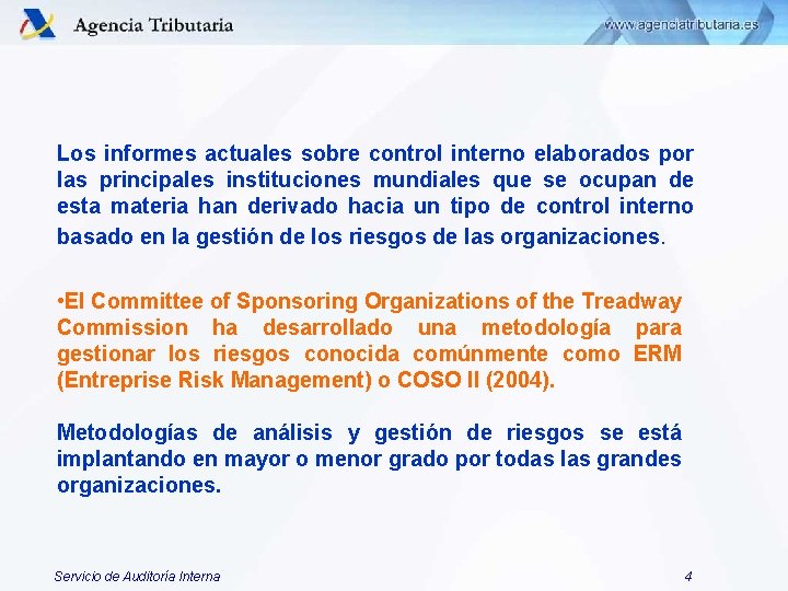 Los informes actuales sobre control interno elaborados por las principales instituciones mundiales que se Los informes actuales sobre control interno elaborados por las principales instituciones mundiales que se