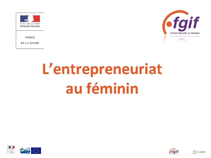 L’entrepreneuriat au féminin 