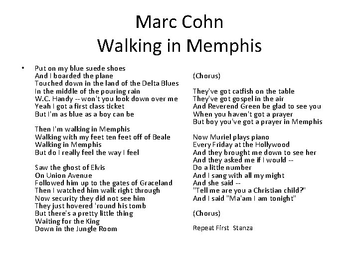 Marc Cohn Walking in Memphis • Put on my blue suede shoes And I