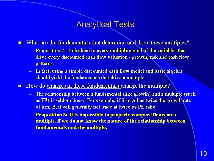 Analytical Tests What are the fundamentals that determine and drive these multiples? – Proposition