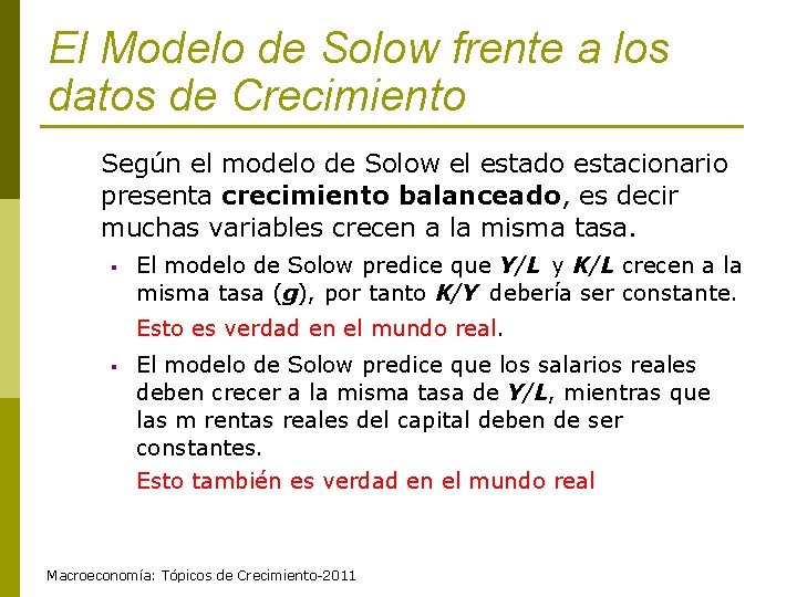 El Modelo de Solow frente a los datos de Crecimiento Según el modelo de