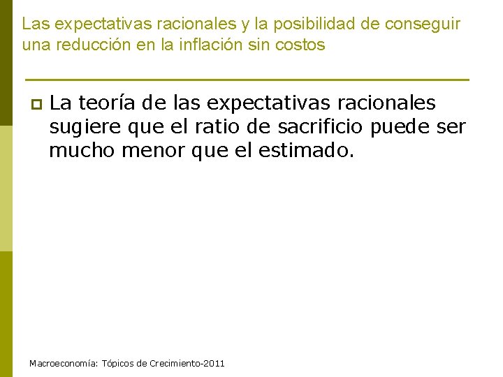 Las expectativas racionales y la posibilidad de conseguir una reducción en la inflación sin