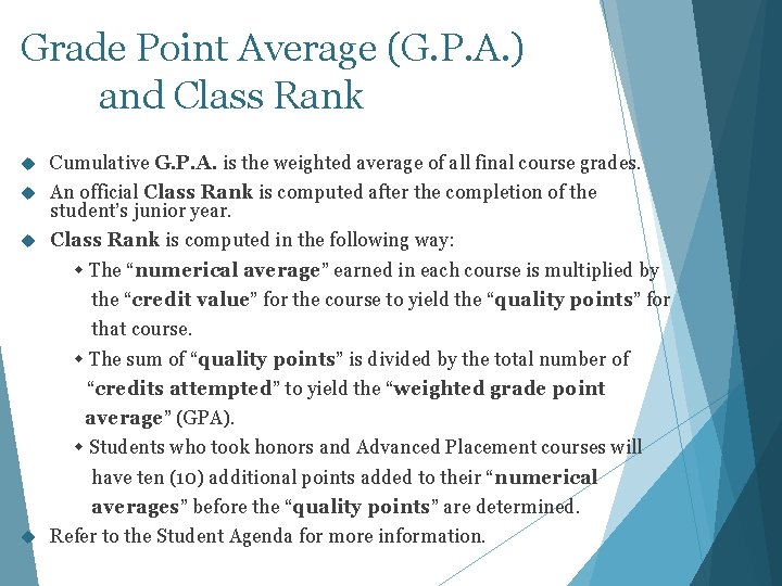 Grade Point Average (G. P. A. ) and Class Rank Cumulative G. P. A.