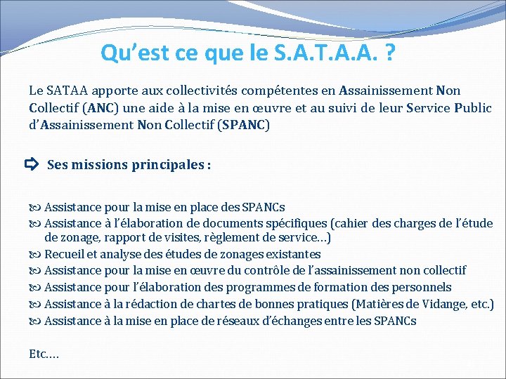 Qu’est ce que le S. A. T. A. A. ? Le SATAA apporte aux