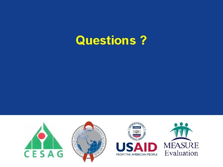 Questions ? Questions ?