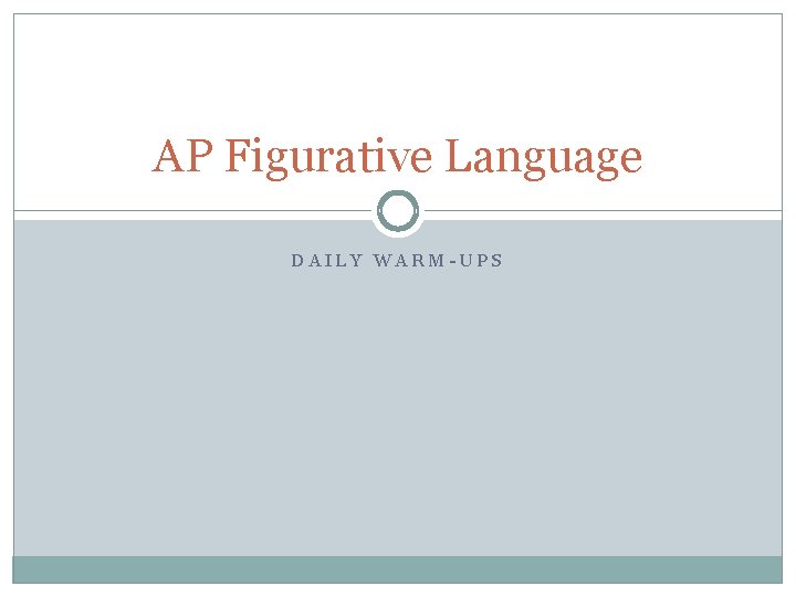 AP Figurative Language DAILY WARM-UPS 