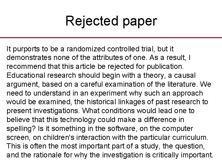 Rejected paper It purports to be a randomized controlled trial, but it demonstrates none