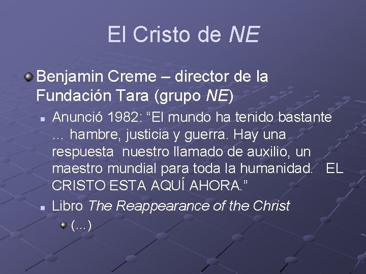 El Cristo de NE Benjamin Creme – director de la Fundación Tara (grupo NE)
